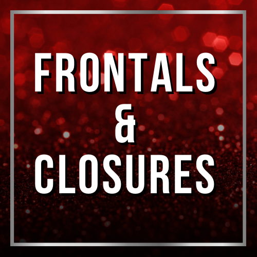 Frontals & Closures